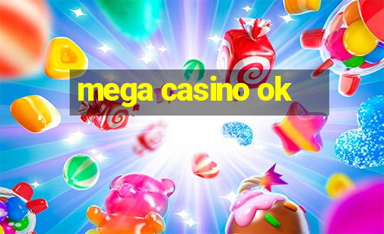 mega casino ok