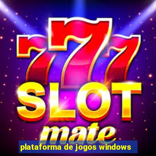 plataforma de jogos windows