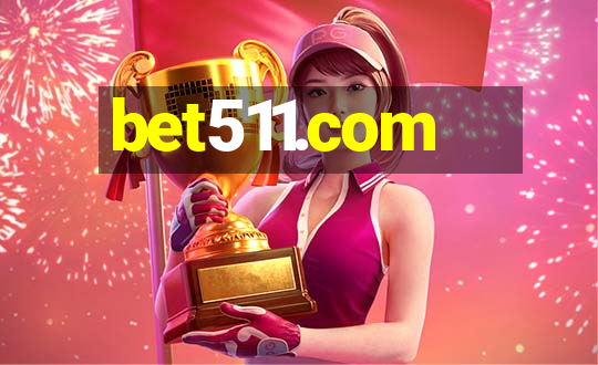 bet511.com