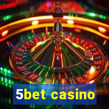 5bet casino