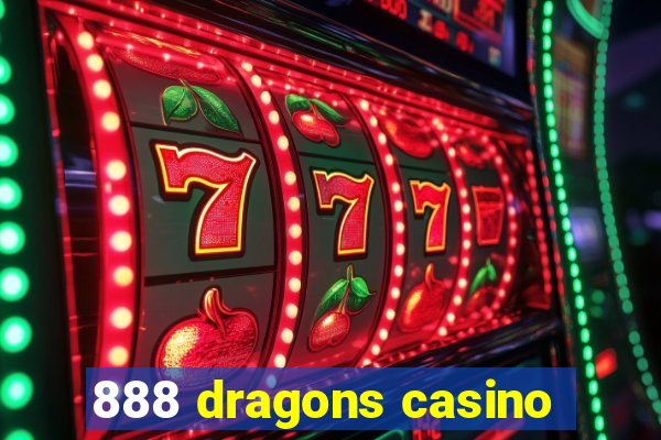 888 dragons casino