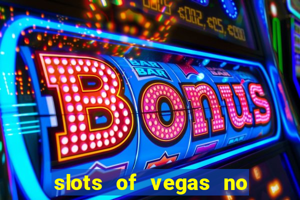 slots of vegas no deposit code