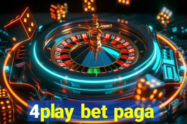 4play bet paga