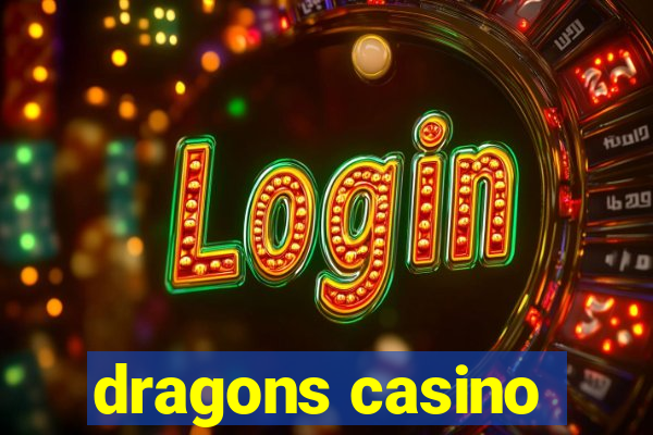 dragons casino