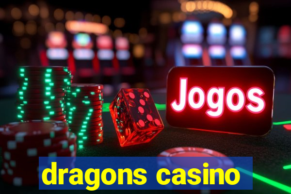 dragons casino