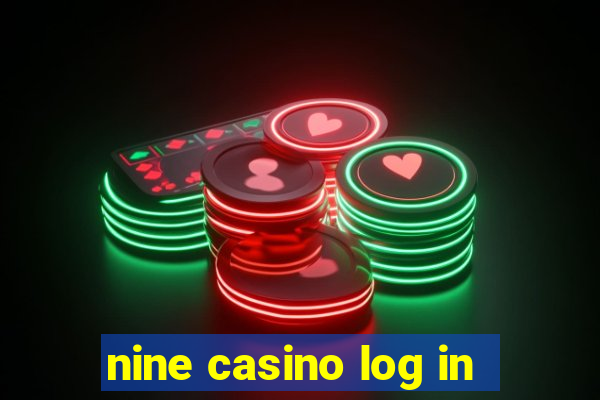 nine casino log in