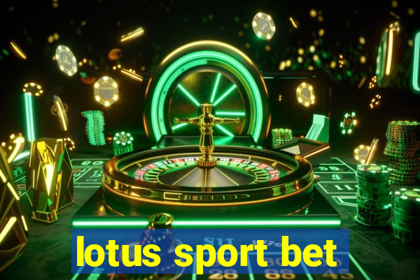 lotus sport bet