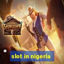 slot in nigeria