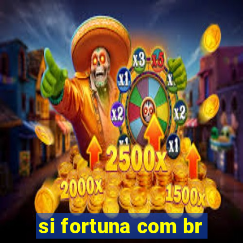 si fortuna com br