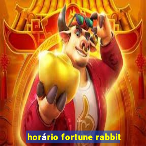 horário fortune rabbit