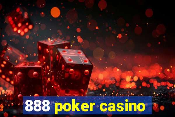 888 poker casino