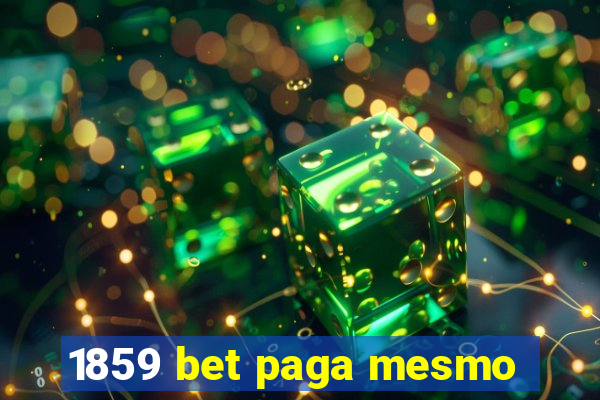 1859 bet paga mesmo