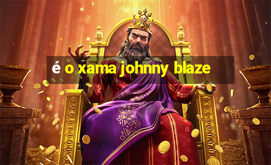 é o xama johnny blaze