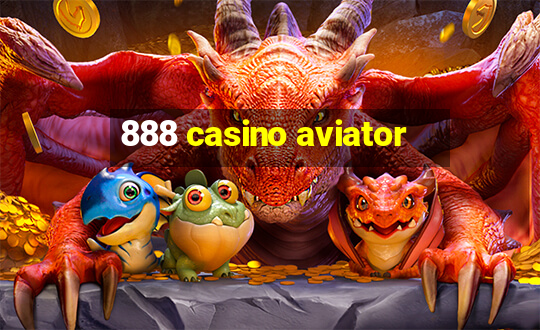 888 casino aviator