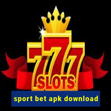 sport bet apk download