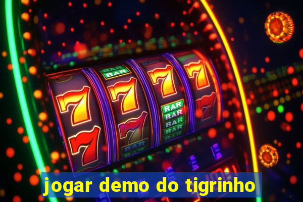 jogar demo do tigrinho