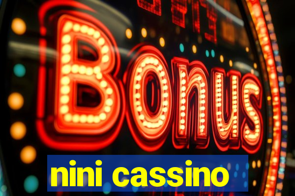 nini cassino