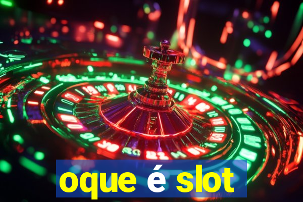 oque é slot