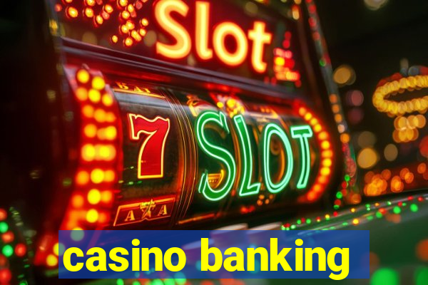 casino banking