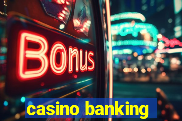 casino banking