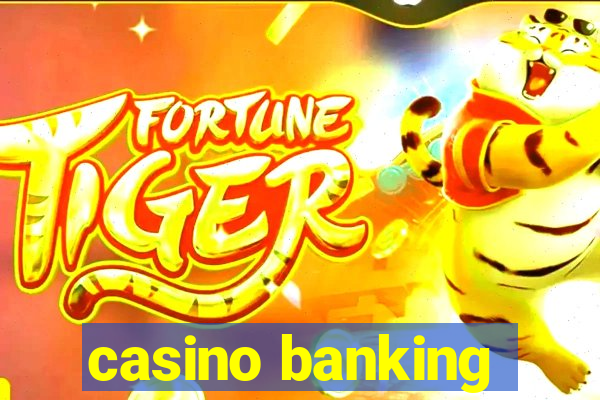 casino banking