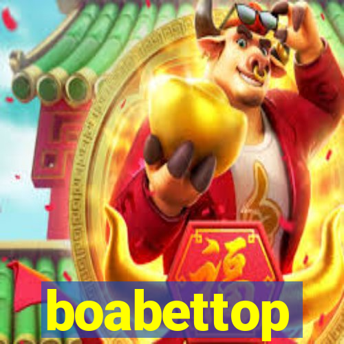 boabettop