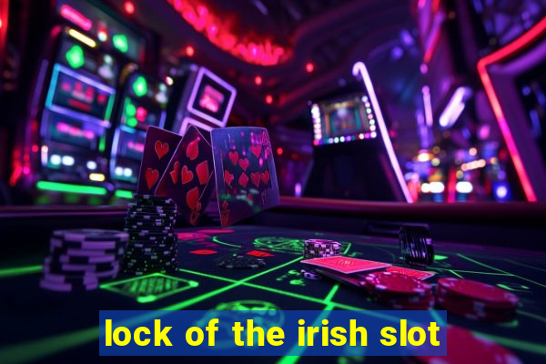 lock of the irish slot