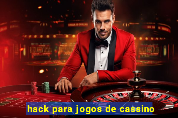 hack para jogos de cassino