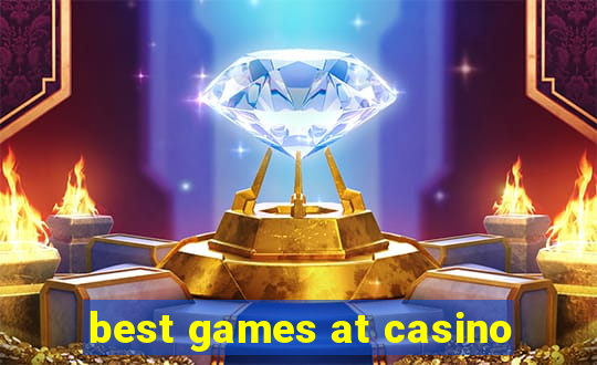 best games at casino