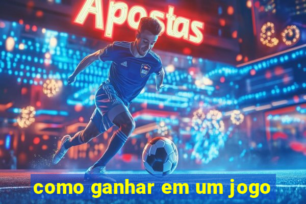 como ganhar em um jogo