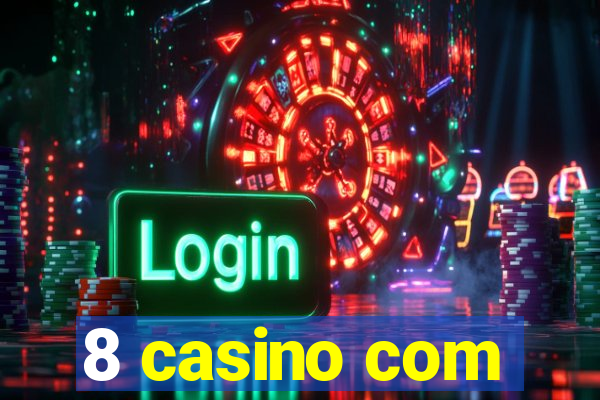 8 casino com