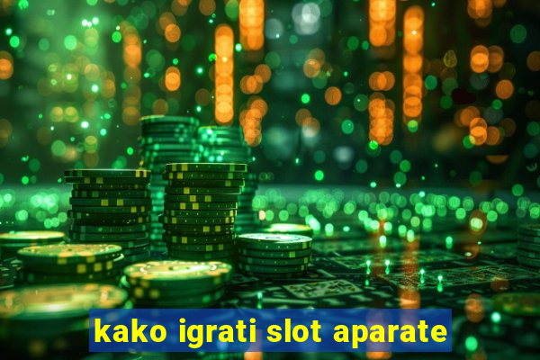 kako igrati slot aparate