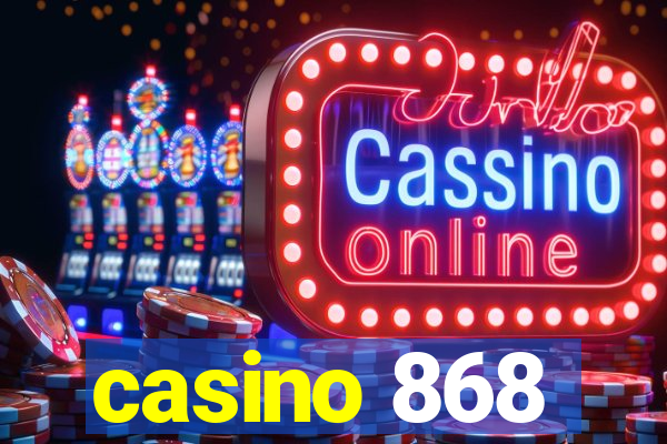 casino 868