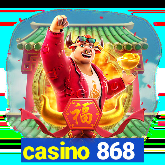 casino 868