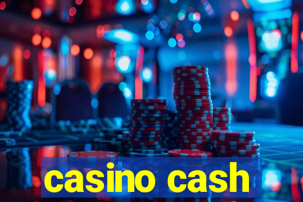 casino cash