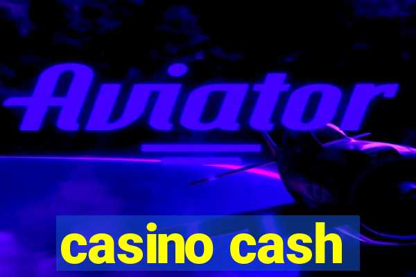 casino cash