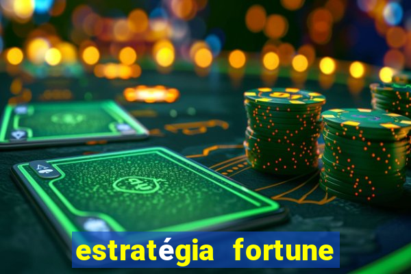 estratégia fortune tiger 10x