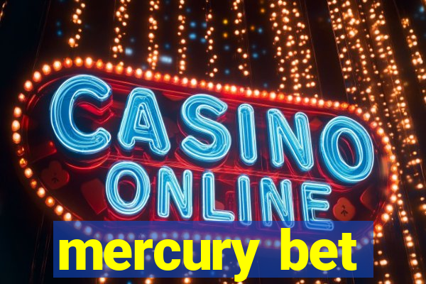 mercury bet