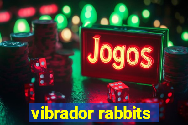 vibrador rabbits