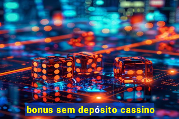 bonus sem depósito cassino