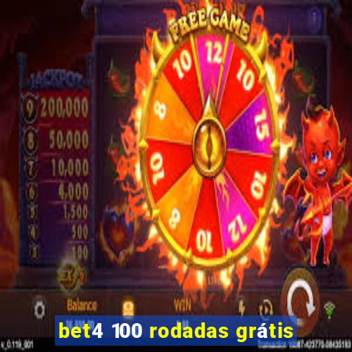 bet4 100 rodadas grátis