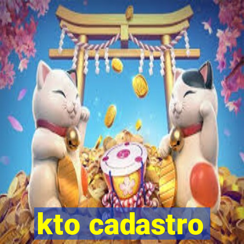 kto cadastro