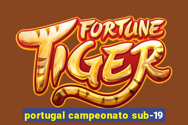 portugal campeonato sub-19