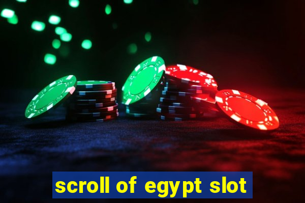 scroll of egypt slot