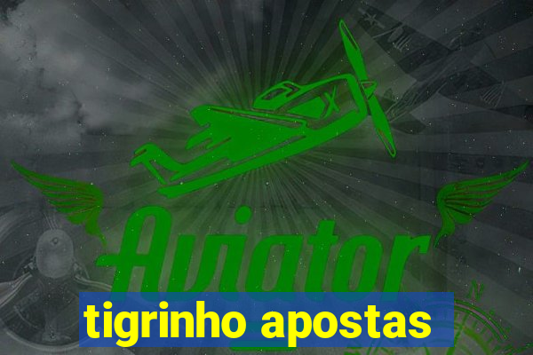 tigrinho apostas