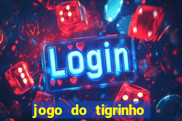 jogo do tigrinho ta pagando