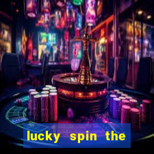 lucky spin the weel 999 slot