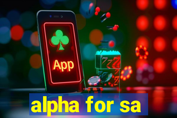 alpha for sa