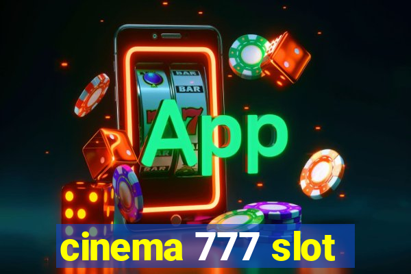 cinema 777 slot