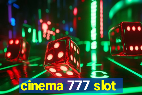 cinema 777 slot